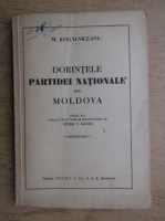 Mihail Kogalniceanu - Dorintele Partidei Nationale din Moldova (1930)