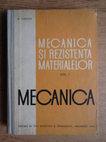 Mihail Sarian - Mecanica si rezistenta materialelor (volumul 1)