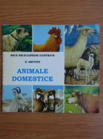 Anticariat: N. Saftoiu - Animale domestice. Mica enciclopedie ilustrata