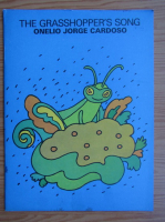 Anticariat: Onelio Jorge Cardoso - The grasshopper`s song