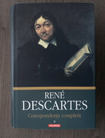 Anticariat: Rene Descartes - Corespondenta completa, volumul 2. 1639-1644