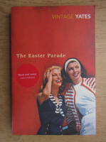Richard Yates - The Easter parade