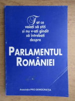 Anticariat: Tot ce voiati sa stiti si nu v-ati gandit sa intrebati despre Parlamentul Romaniei