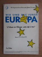 Wir sind das junge Europa
