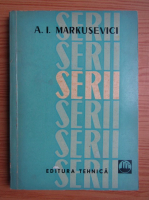 A. I. Markusevici - Serii. Expunere elementara