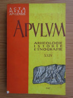 Acta Musei Apulensis - Apulum. Arheologie, istorie, etnografie (volumul 24)