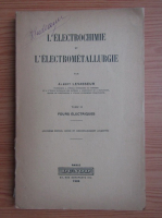Albert Levasseur - L'electrochimie et l'electrometallurgie (1939)