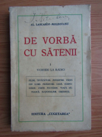 Alexandru Lascarov-Moldovanu - De vorba cu satenii (volumul 1)