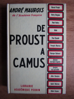 Andre Maurois - De Proust a Camus