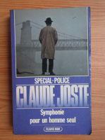 Claude Joste - Symphonie pour un homme seul