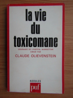 Claude Olievenstein - La vie du toxicomane