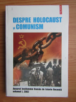 Despre holocaust si comunism (volumul 1, 2002)