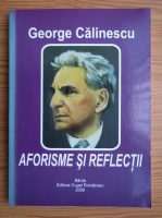 George Calinescu - Aforisme si reflectii