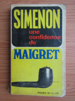 Georges Simeon - Une confidence de Maigret