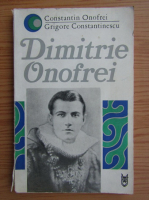 Anticariat: Grigore Constantinescu - Dimitrie Onofrei