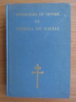 Hommages du monde au general de Gaulle