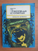 Horacio Quiroga - Novelas cortas