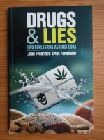 Juan Francisco Arias Fernandez - Drugs and lies. Two agressions against Cuba