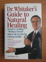 Julian Whitaker - Dr. Whitaker's guide to natural healing