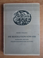 Karl Marx, Friedrich Engels - Die Revolution von 1848