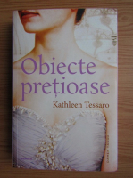 Kathleen Tessaro - Obiecte pretioase
