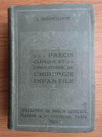 L. Ombredanne - Precis clinique et operatoire de chirurgie infantile (1925)