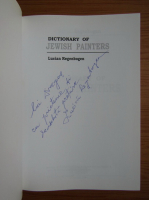 Lucian Regenbogen - Dictionary of jewish painters (cu autograful autorului)