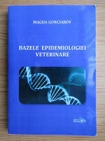 Magda Gonciarov - Bazele epidemiologiei veterinare