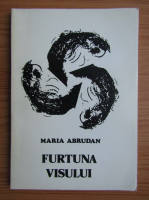 Maria Abrudan - Furtuna visului