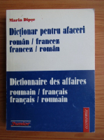 Maria Dipse - Dictionar pentru afaceri roman-francez, francez-roman