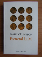 Matei Calinescu - Portretul lui M