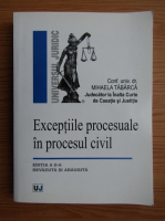 Mihaela Tabarca - Exercitiile procesuale in procesul civil