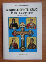 Nicodim Mandita - Minunile sfintei cruci in vietile sfintilor din secolul al III-lea