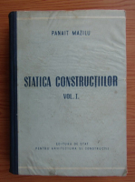 Anticariat: Panait Mazilu - Statica constructiilor, volumul 1. Sisteme static determinate