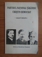 Partidul National Taranesc Crestin Democrat. Scurt istoric