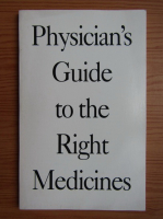 Physician's guide to the right medicines