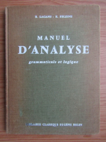Rene Lagane - Manuel d'analyse grammaticale et logique