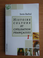 Sorin Barbul - Histoire, culture et civilisation francaises