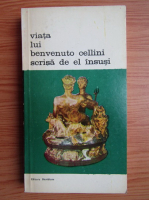 Anticariat: Viata lui Benvenuto Cellini scrisa de el insusi (volumul 2)