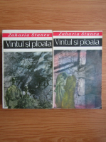 Zaharia Stancu - Vantul si ploaia (2 volume)