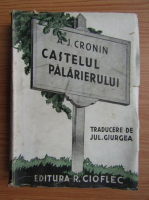 A. J. Cronin - Castelul Palarierului (volumul 2, 1938)
