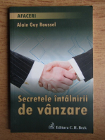 Alain Guy Roussel - Secretele intalnirii de vanzare