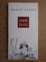 Anticariat: Anatol Covali - Izvoarele dorului