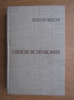 Bertolt Brecht - Dreigroschenroman