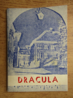 Bram Stoker - Dracula (volumul 1)