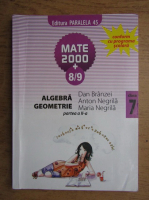 Dan Branzei, Anton Negrila, Maria Negrila - Algebra, geometrie. Clasa a VII-a, partea a II-a (2008)