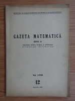 Gazeta Matematica, Seria A, anul LXXIII, nr. 12, decembrie 1968