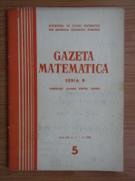 Gazeta Matematica, Seria B, anul XIX, nr. 5 , mai 1968