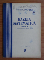 Gazeta Matematica, Seria B, anul XVII, nr. 8, august 1966