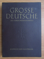 Grosse Deutsche aus sieben Jahrhunderten (mapa cu 65 planse)